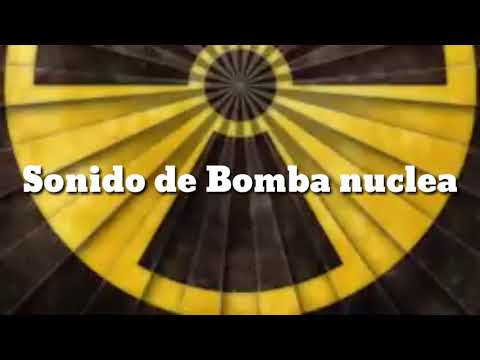 Sonido de Bomba Nuclear