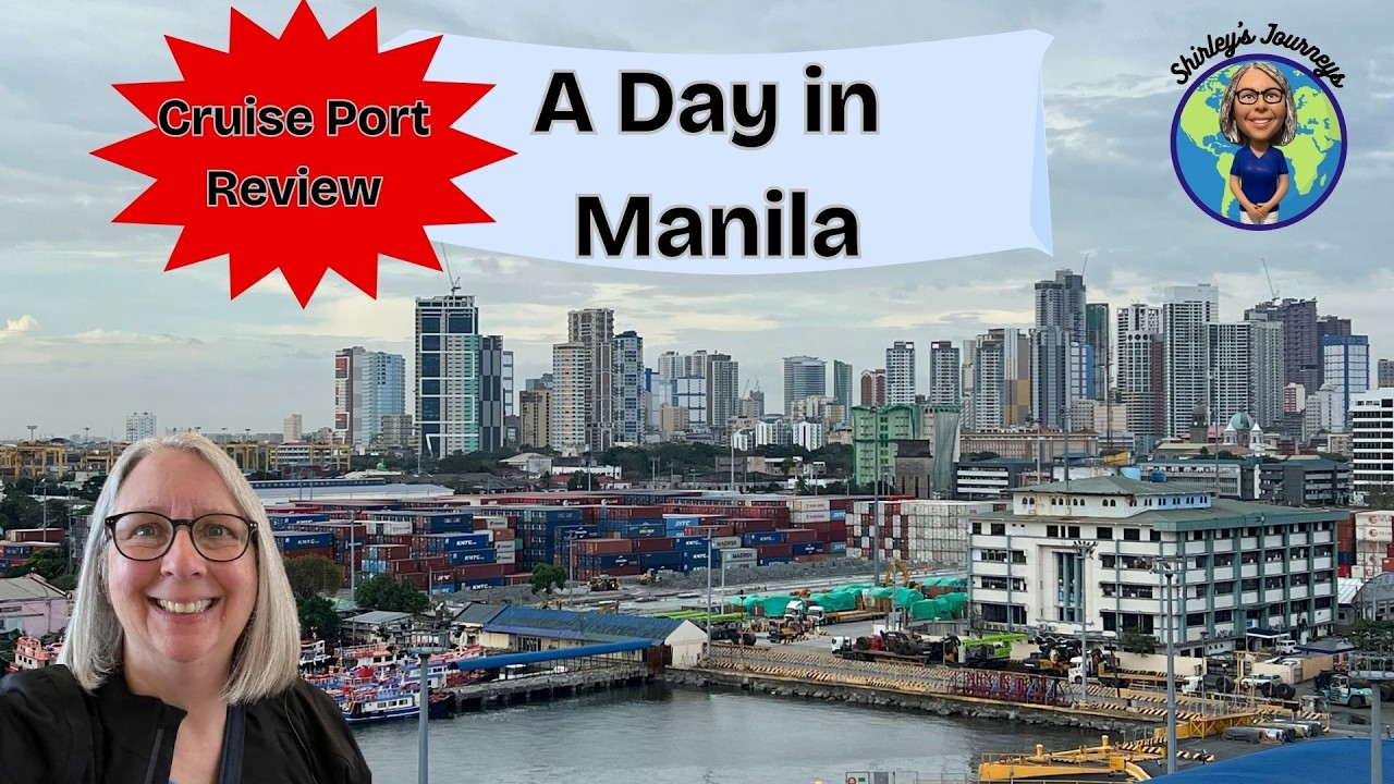 Manila Philippines Cruise Port and Exploring the City