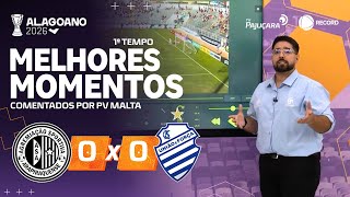 ASA X CSA 1° TEMPO COMENTADO: MELHORES MOMENTOS | 3ª RODADA#Campeonato Alagoano2026 | TV PAJUÇARA