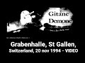 Gitane Demone - Grabenhalle, St Gallen, Switzerland, 20 nov 1994 - FULL  VIDEO LIVE CONCERT