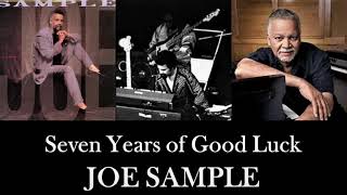 JOE SAMPLE    &quot;Seven Years of Good Luck&quot;        1989