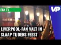 Liverpool-fan valt in slaap tijdens feest, Madrid tot in de vroege uurtjes gezellig
