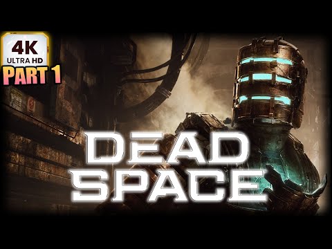 DEAD SPACE REMAKE (PS5) Gameplay Walkthrough PART 1 (4K/60FPS)