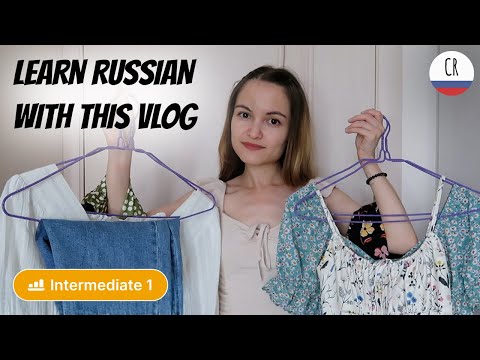 Learn Russian with Context (Intermediate 1)