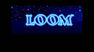 Loom Intro / VGA CD Version