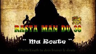 RastaManDu38_Ma Route_