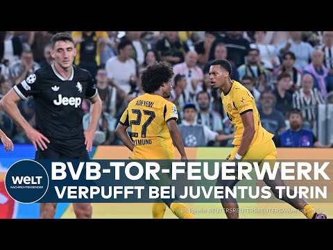 CHAMPIONS LEAGUE: Torwahnsinn in Turin – BVB verspielt den Sieg gegen Juventus in letzter Minute