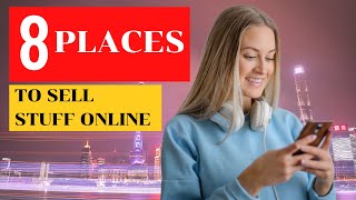 8 Places to Sell Stuff Online