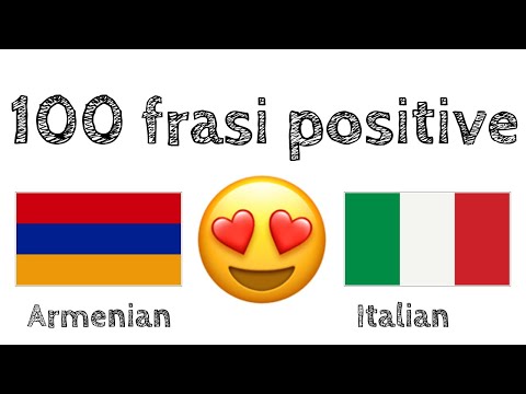 100 frasi positive +  complimenti - Armeno + Italiano - (Madrelingua)