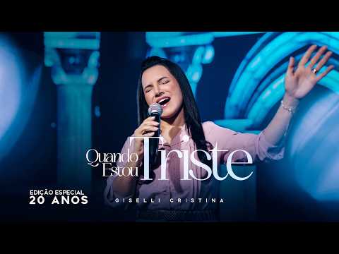 Giselli Cristina - Quando Estou Triste