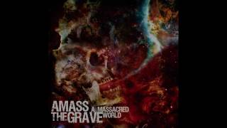 AMASS THE GRAVE UPDATE