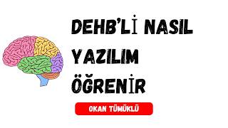 DEHB li birisi nasıl yazılım öğrenir