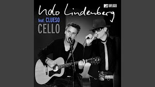 Cello (feat. Clueso) (MTV Unplugged Radio Atmo-Version)
