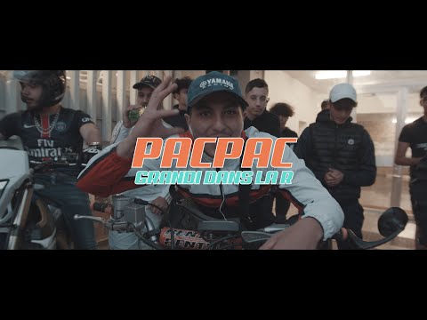 Pacpac - Grandi dans la R (Dir. by @bagdad_794)