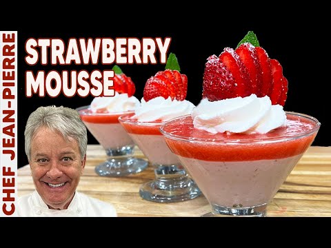How To Make Strawberry Mousse to Perfection! | Chef Jean-Pierre