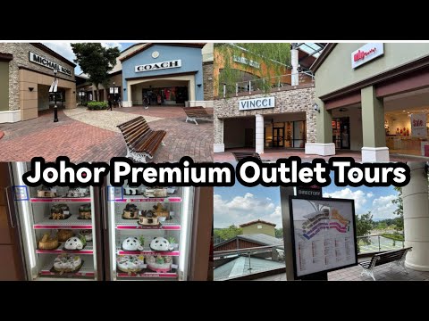 JOHOR PREMIUM OUTLETS Walking Tour | How to Get there