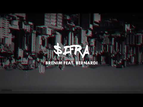 Brenim - $ifra feat. Bernardi