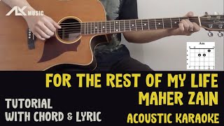 Download lagu Maher Zain - For The Rest Of My Life [ Acoustic Karaoke with Chord & Lyric ] mp3