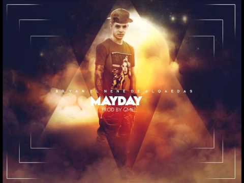 Bryan El Nene De Alqaedas - May Day (Prod. By G-Mel El Del Dembow Pesao)