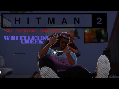 Hitman 2 Kill Everyone Challenge Whittleton Creek
