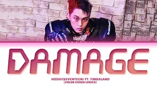 Download lagu SEVENTEEN (세븐틴) 'Damage  (호시) (HOSHI Solo) (Feat. Timbaland)' Lyrics (Color Coded Lyrics) mp3 Download lagu SEVENTEEN (세븐틴) 'Damage  (호시) (HOSHI Solo) (Feat. Timbaland)' Lyrics (Color Coded Lyrics) mp3