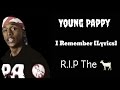 Young Pappy I Remember Official Lyric Video