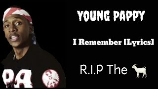 Young Pappy - I Remember (Official Lyric Video)