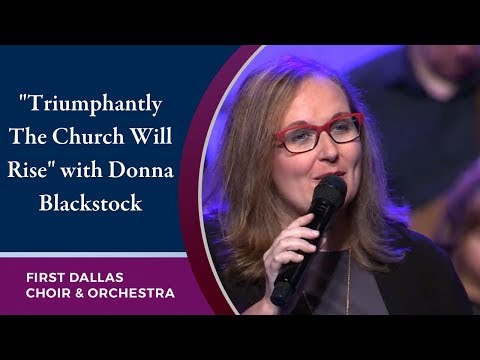 "Triumphantly The Church Will Rise" with Donna Blackstock | September 29, 2019