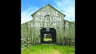 I Am A Pilgrim~Willie Nelson