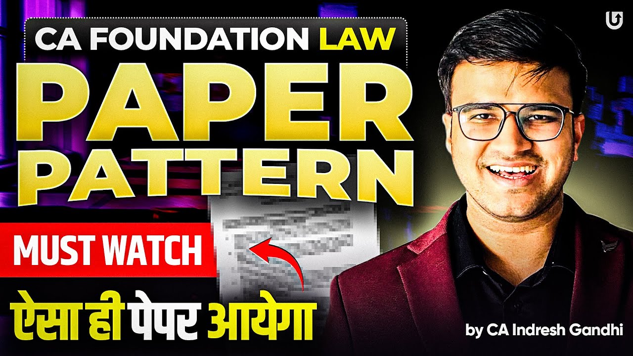 CA Foundation Law Paper Pattern | Complete Weightage | Indresh Gandhi | ICAI CA | CA Exams