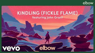 Elbow - Kindling (Fickle Flame) [Audio] ft. John Grant