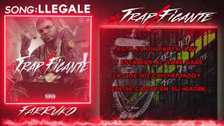 Farruko - Llegale (Audio Lyrics)TrapXficante