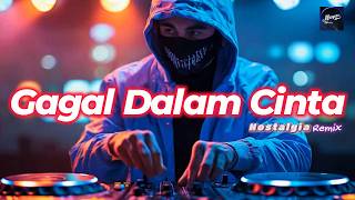 Download lagu REMIX GAGAL DALAM CINTA - Remix Nostalgia_Tembang Kenangan_Slow Remix mp3 Download lagu REMIX GAGAL DALAM CINTA - Remix Nostalgia_Tembang Kenangan_Slow Remix mp3