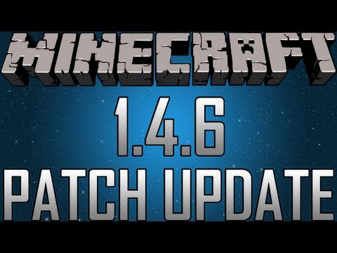 Minecraft 1.4.6 Patch Update