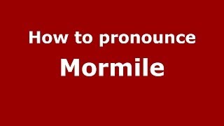 How to pronounce Mormile