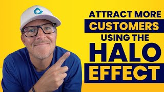 Applying the Halo Effect to win more customers through your website
