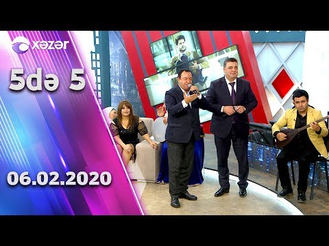 5də 5 - Namiq Məna, Mənzurə Musayeva, Cavad Rəcəbov, Talış Nənələri   06.02.2020
