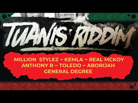 New Reggae 2024 ~ Tuanis Riddim Mix ~ Anthony B, Million Stylez, General Degree +