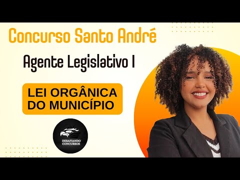 LESSON 1 - SANTO ANDRÉ (LEGISLATIVE AGENT I) MUNICIPAL ORGANIC LAW #legislativeagent