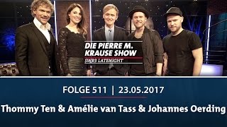 Die Pierre M. Krause Show | Folge 511 | Thommy Ten und Amélie van Tass & Johannes Oerding