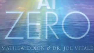 Dr. Joe Vitale and Mathew Dixon's New Healing Album At Zero. (Sodalite)