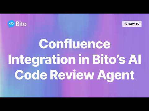 Confluence Integration in Bito's AI Code Review Agent