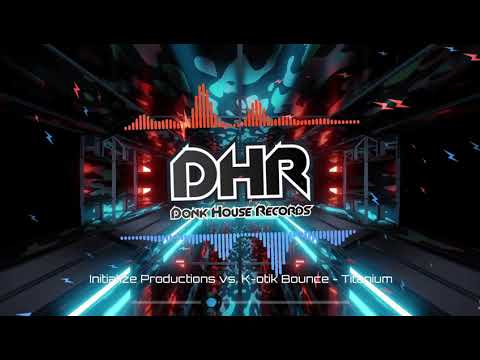 Initialize Productions vs. K-Otik Bounce - Titanium - DHR