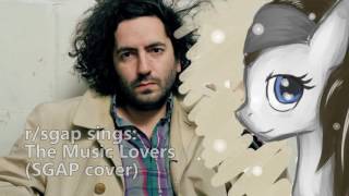 r/SGaP Sings: The Music Lovers