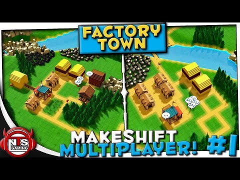 Factory Town Ep 1: MAKESHIFT MULTIPLAYER *Co-op* | Alpha 0.029 Gameplay, Let's Play,  Walkthrough