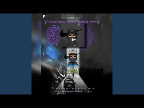 Choo Mahn Choo (feat. Chantonic Sôul, Samzen SA, Sparta, LanDiey & Silevere)