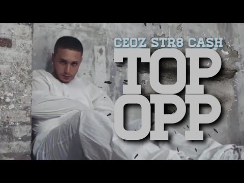 Ceoz $tr8 Ca$h- Top Opp