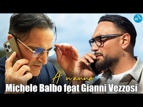 Michele Balbo Ft. Gianni Vezzosi - A n'anno ( Ufficiale 2025 )