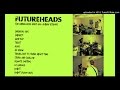 The Futureheads - Carnival Kids (Andy Gill Album Sessions)