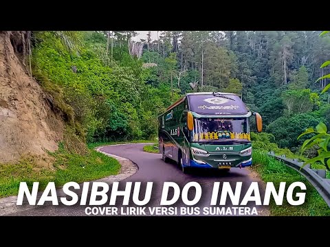 LIRIK LAGU NASIBHU DO INANG - Cipt. ASMAN SINAGA